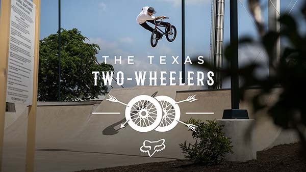 Fox BMX Presents | The Texas Two Wheelers | Chase Hawk, Aaron Ross, Sean Sexton, Nina Buitrago