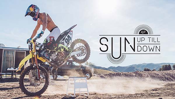 Ken Roczen Sun Up to Sun Down Fox Motocross