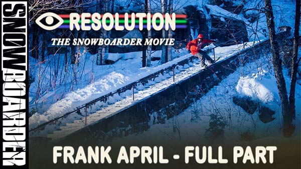 Frank April Resolution Snowboarder Magazine