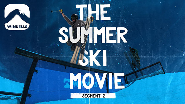Windells Summer Ski Movie